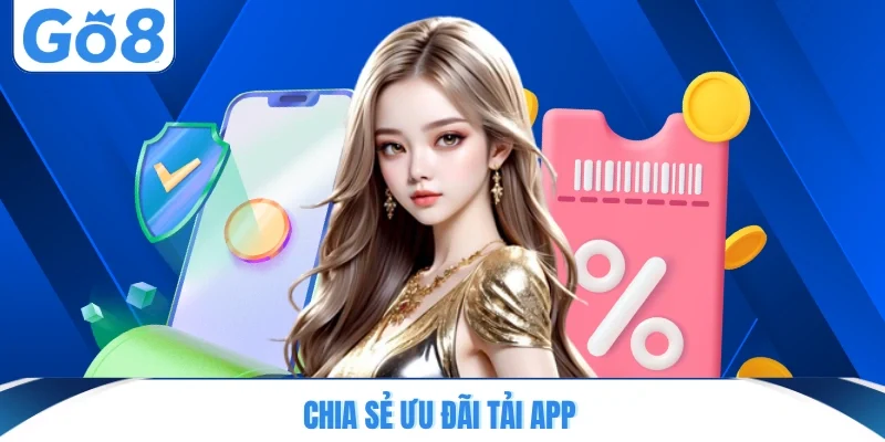 Chia sẻ ưu đãi tải app