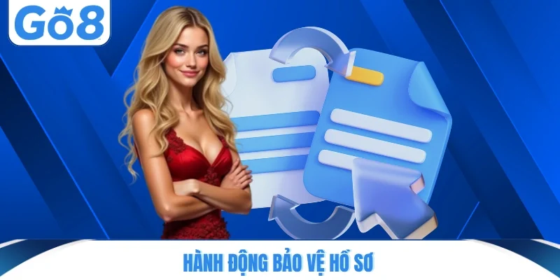 Hành động bảo vệ hồ sơ