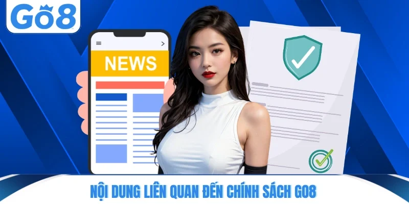 Nội dung liên quan đến chính sách GO8